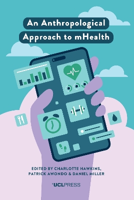 An Anthropological Approach to mHealth book