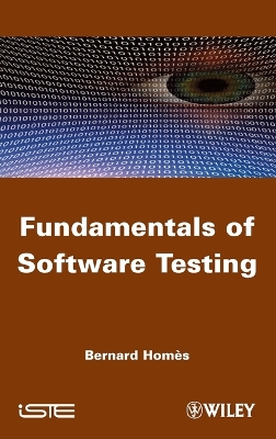 Fundamentals of Software Testing by Bernard Homès