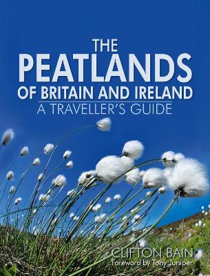 The Peatlands of Britain and Ireland: A Traveller's Guide book