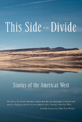 This Side of the Divide: Stories of the American West book