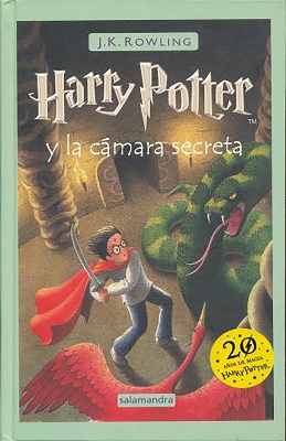 Harry Potter y la cámara secreta / Harry Potter and the Chamber of Secrets by J.K. Rowling