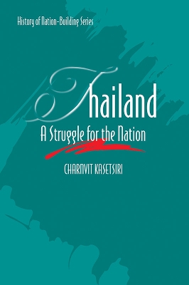 Thailand: A Struggle for the Nation book