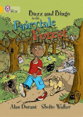 Buzz and Bingo in the Fairytale Forest by Alan Durant