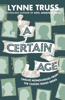 A Certain Age by Lynne Truss