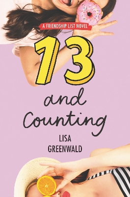 Friendship List #3: 13 And Counting by Lisa Greenwald