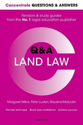 Concentrate Questions and Answers Land Law by Rosalind Malcolm