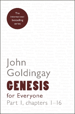 Genesis for Everyone: Part 1 Chapters 1-16 book