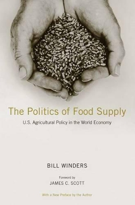 The Politics of Food Supply by Bill Winders