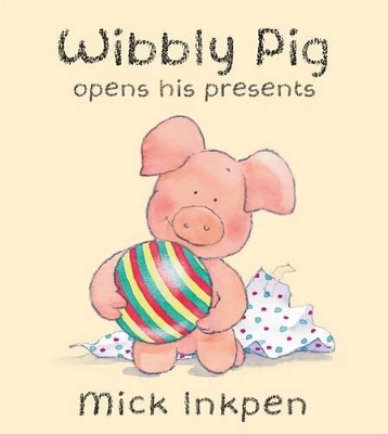 Wibbly Pig Opens His Presents book