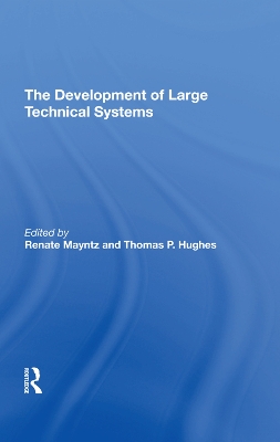 The Development Of Large Technical Systems book