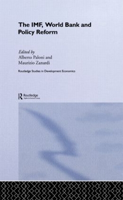 IMF, World Bank and Policy Reform by Maurizio Zanardi