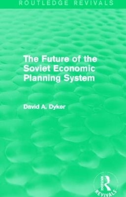 Future of the Soviet Economic Planning System book