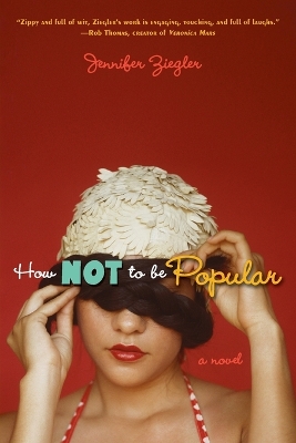 How Not To Be Popular by Jennifer Ziegler