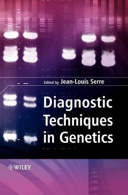 Diagnostic Techniques in Genetics by Jean-Louis Serre