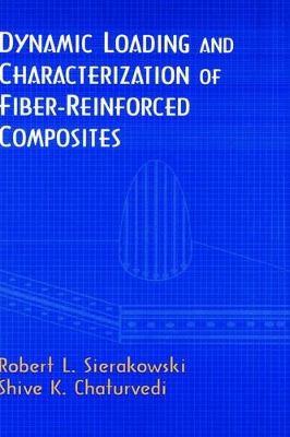 Dynamic Loading and Characterization of Fiber-Reinforced Composites book
