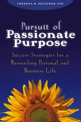 Pursuit of Passionate Purpose book