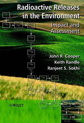 Radioactive Releases in the Environment by John R. Cooper