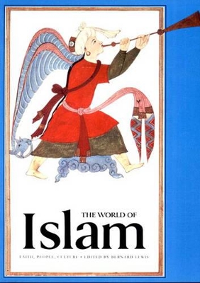 World of Islam (Great Civilization) by Bernard Lewis
