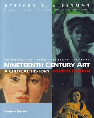 Nineteenth Century Art by Stephen F. Eisenman