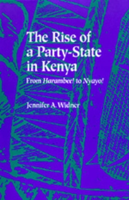 Rise of a Party-State in Kenya book