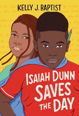 Isaiah Dunn Saves the Day by Kelly J. Baptist