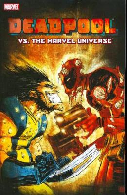 Deadpool Vs. the Marvel Universe book