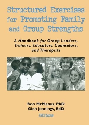 Structured Exercises for Promoting Family and Group Strengths by Terry S Trepper
