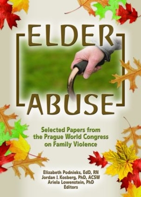 Elder Abuse by Jordan I Kosberg