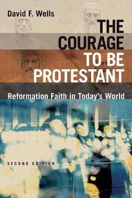 Courage to Be Protestant book
