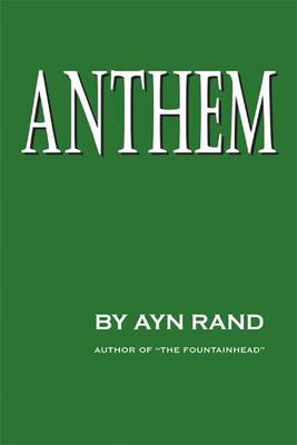 Anthem by Ayn Rand