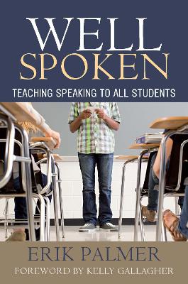 Well Spoken: Teaching Speaking to All Students book
