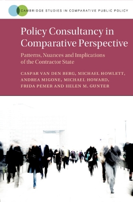 Policy Consultancy in Comparative Perspective: Patterns, Nuances and Implications of the Contractor State book