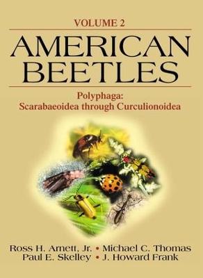 American Beetles, Volume II: Polyphaga: Scarabaeoidea through Curculionoidea by Ross H. Arnett, JR