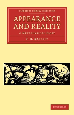 Appearance and Reality by F H Bradley