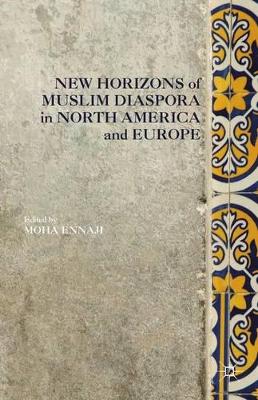 New Horizons of Muslim Diaspora in Europe and North America book