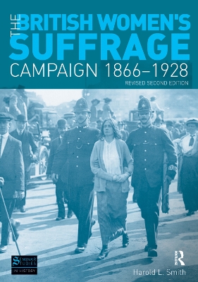 The British Women's Suffrage Campaign 1866-1928: Revised 2nd Edition book