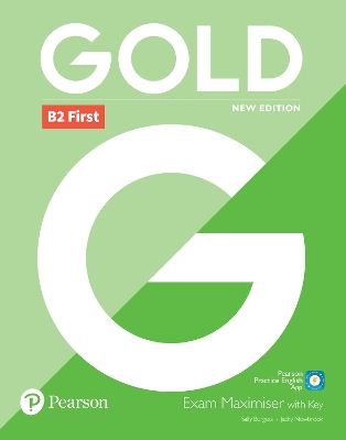 Gold B2 First New 2018 Edition Exam Maximiser with Key by Sally Burgess