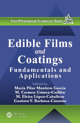 Edible Films and Coatings: Fundamentals and Applications by Maria Pilar Montero Garcia