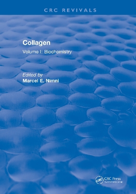 Collagen: Volume I: Biochemistry by Marcel E. Nimni