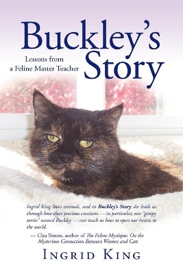 Buckley's Story by Ingrid King