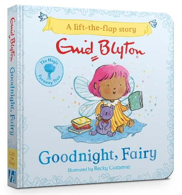 The Magic Faraway Tree: Goodnight, Fairy: A Lift-the-Flap Story book