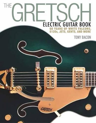 Gretsch Electric Guitar Book book