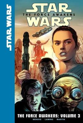 Force Awakens: Volume 3 book