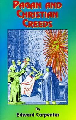 Pagan & Christian Creeds book