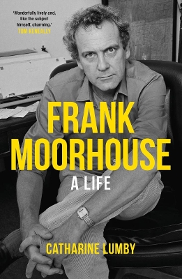 Frank Moorhouse: A life book