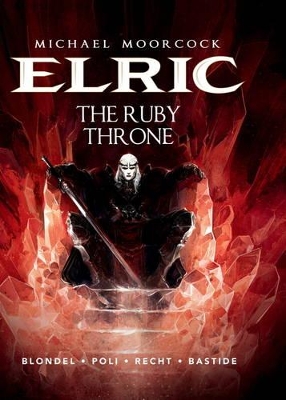 Michael Moorcock's Elric Vol. 1: The Ruby Throne book