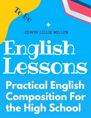 Practical English Composition For the High School book
