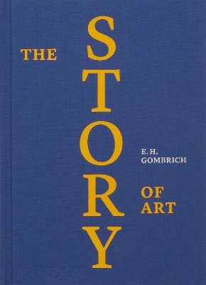 The The Story of Art by EH Gombrich