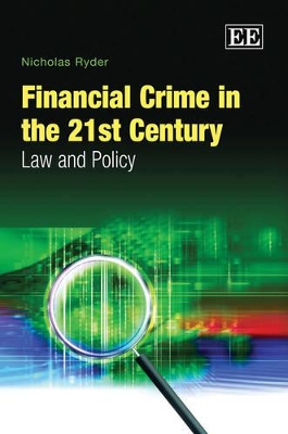 Financial Crime in the 21st Century by Nicholas Ryder