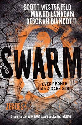 Swarm: Zeroes 2 by Margo Lanagan